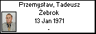 Przemysaw, Tadeusz ebrok