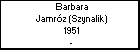 Barbara Jamrz (Szynalik)